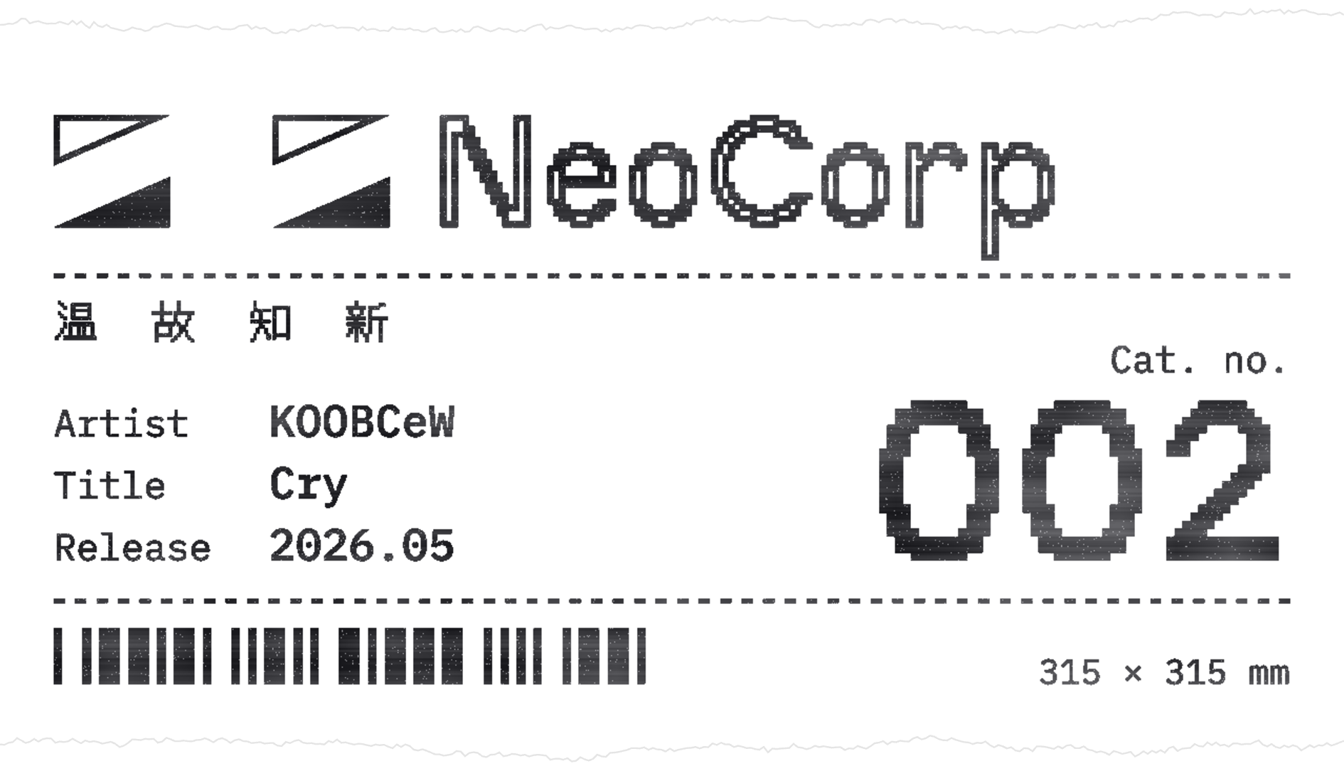 NeoCorp NC-002 label — Artist: KOOBCeW, Title: Cry, Release: 2026.05